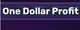 One Dollar Profit 