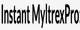 Instant Myltrex Pro 